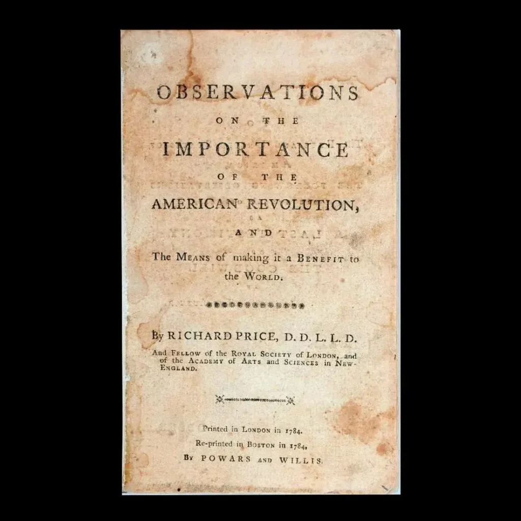 Price, Richard. Observations on the Importance of the American Revolution, and The Means of making it a Benefit to the World